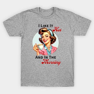 I Like It Hot T-Shirt